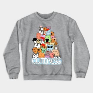 Cuteness Crewneck Sweatshirt